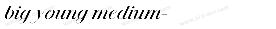 big young medium字体转换
